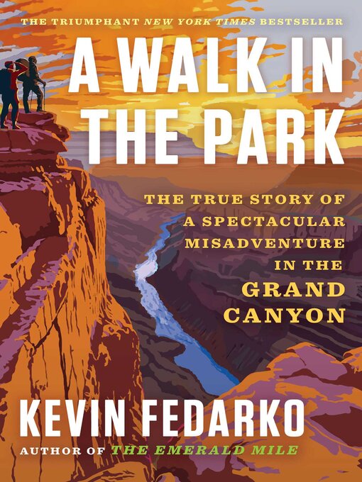 Title details for A Walk in the Park by Kevin Fedarko - Available